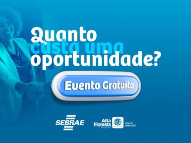 “Fomenta Alta Floresta: Prefeitura parceira do empresário” será realizada na quarta-feira