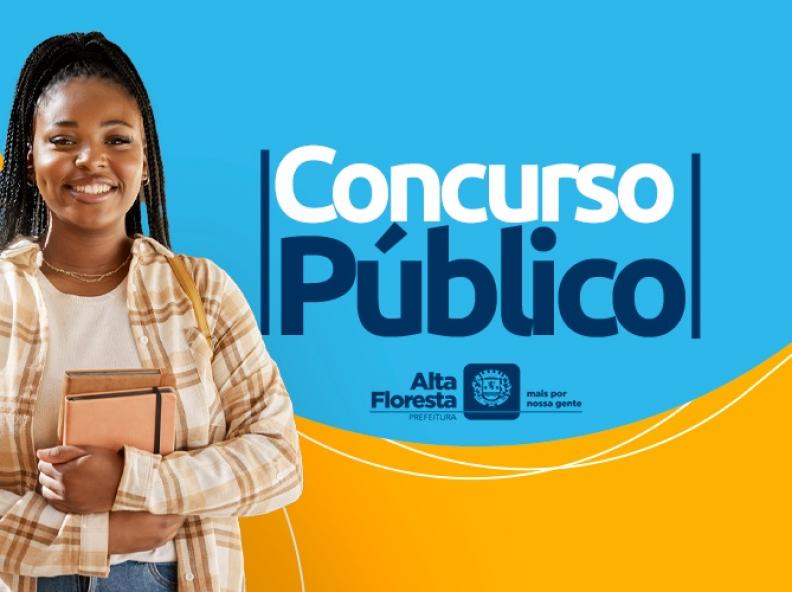 Resultado final do Concurso Público da Prefeitura de Alta Floresta será divulgado em fevereiro