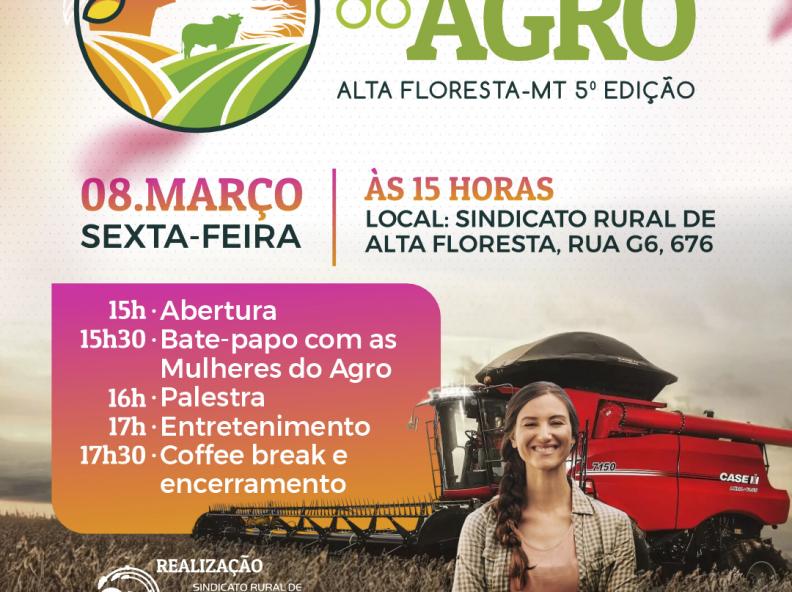 SINDICATO RURAL DE ALTA FLORESTA ANUNCIA 5ª EDIÇÃO DO “MULHERES DO AGRO”